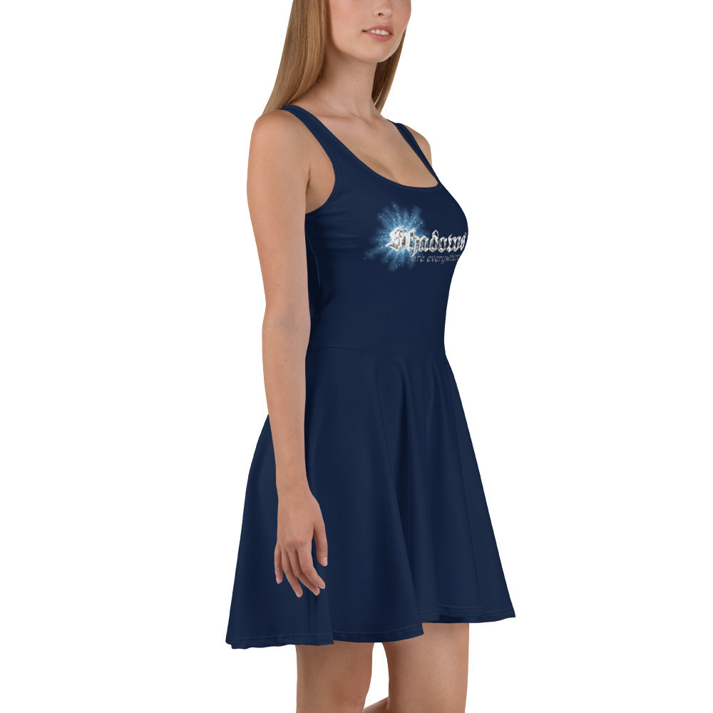 Shadows I flourish in them Skater Dress